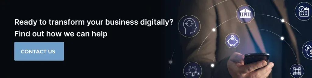 Transform your business digitally