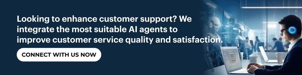 Let us help you integrate the most suitable AI agents