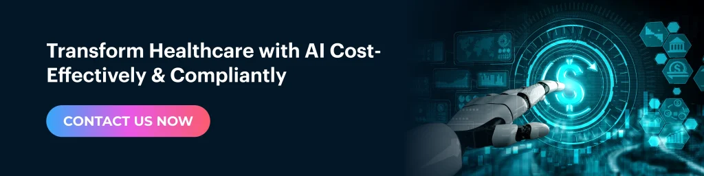 Transform Healthcare with AI Cost-Effectively & Compliantly