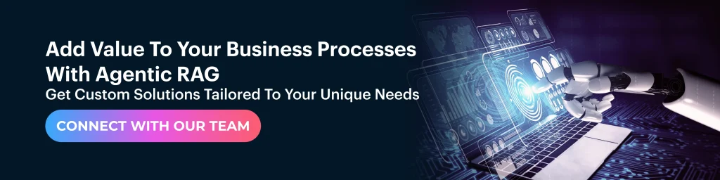 Add value to business process with Agentic RAG