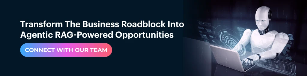 Transform business with Agentic RAG