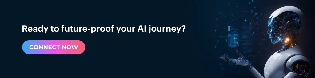 Ready to future-proof your AI journey