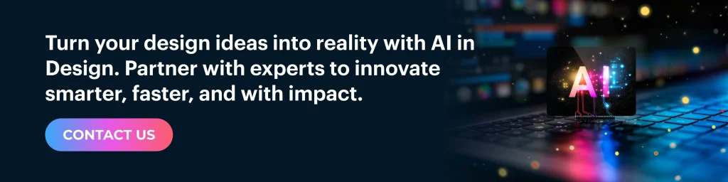 Turn your design ideas into reality with AI in Design