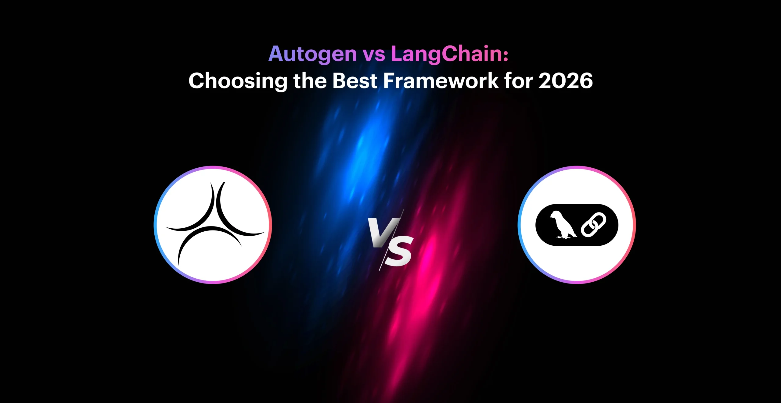 Autogen vs LangChain: Which AI Framework to Consider in 2026 - Openxcell